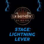 Stage: Lightning Lever